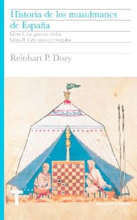 Dozy |  Historia de los musulmanes de España. Libros I y II | eBook | Sack Fachmedien