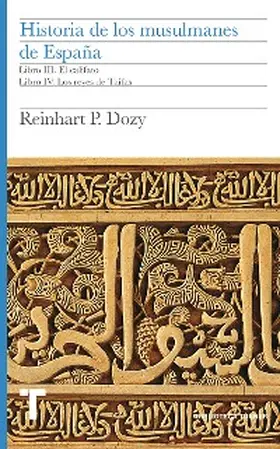Dozy |  Historia de los musulmanes de España. Libros III y IV | eBook | Sack Fachmedien