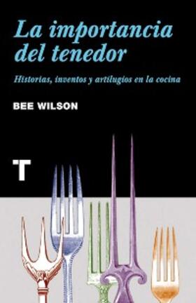 Wilson |  La importancia del tenedor | eBook | Sack Fachmedien
