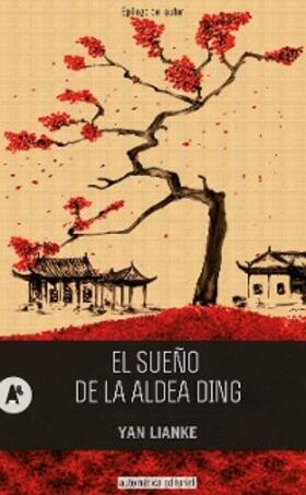 Lianke |  El sueño de la aldea Ding | eBook | Sack Fachmedien