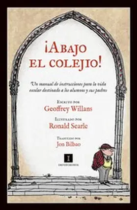 Willans |  ¡Abajo el colejio! | eBook | Sack Fachmedien