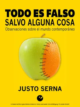 Serna |  Todo es falso salvo alguna cosa | eBook | Sack Fachmedien