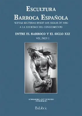 Fernández Paradas / Ríos Moyano / Ortiz Carmona |  Escultura Barroca Española. Entre el Barroco y el siglo XXI | eBook | Sack Fachmedien