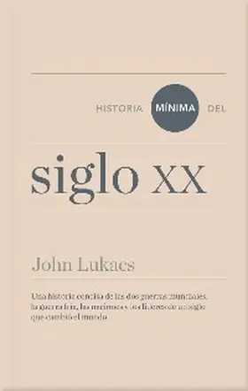 Lukacs |  Historia mínima del siglo XX | eBook | Sack Fachmedien