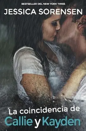 Sorensen |  La coincidencia de Callie y Kayden (La coincidencia 1) | eBook | Sack Fachmedien