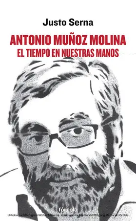 Serna |  Antonio Muñoz Molina: El tiempo en nuestras manos | eBook | Sack Fachmedien