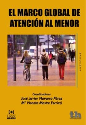 Navarro Pérez / Tur Porcar / Llorca |  El Marco Global de Atención al Menor | eBook | Sack Fachmedien