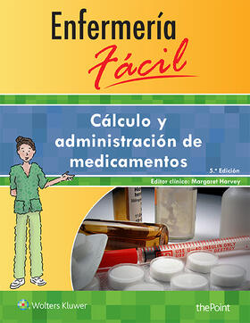 Lippincott Williams & Wilkins |  Enfermería fácil. Cálculo y administración de medicamentos | Buch |  Sack Fachmedien