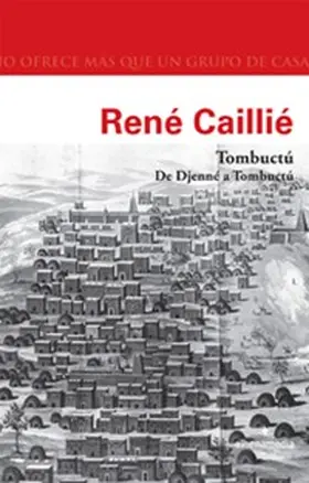 Caillié |  Tombuctú. De Djenné a Tombuctú | eBook | Sack Fachmedien