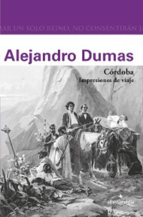 Dumas |  Córdoba. Impresiones de viaje | eBook | Sack Fachmedien