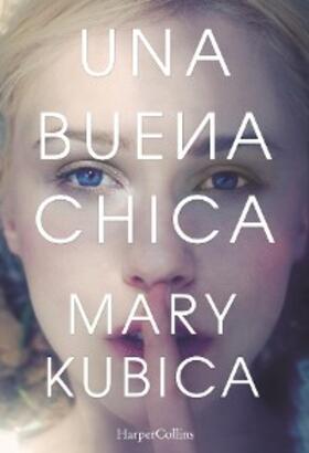 Kubica |  Una buena chica | eBook | Sack Fachmedien