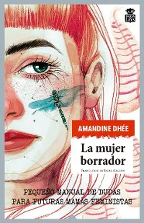 Dhée |  La mujer borrador | eBook | Sack Fachmedien