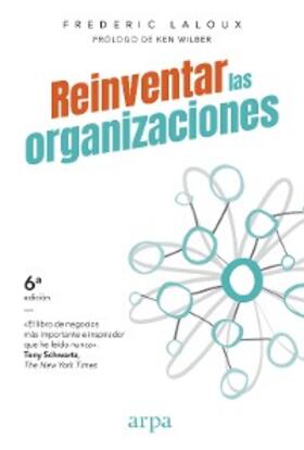 Laloux |  Reinventar las organizaciones | eBook | Sack Fachmedien
