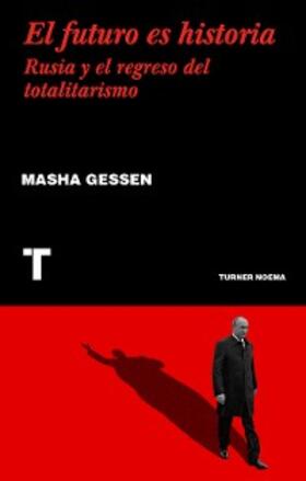 Gessen |  El futuro es historia | eBook | Sack Fachmedien