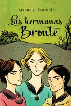 Santoni |  Las hermanas Brontë | eBook | Sack Fachmedien