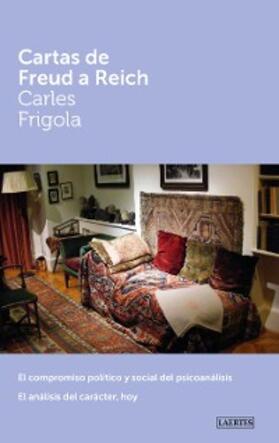 Frigola Serra |  Cartas de Freud a Reich | eBook | Sack Fachmedien