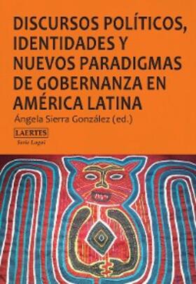  Discursos políticos, identidades y nuevos paradigmas de gobernanza en América Latina | eBook | Sack Fachmedien