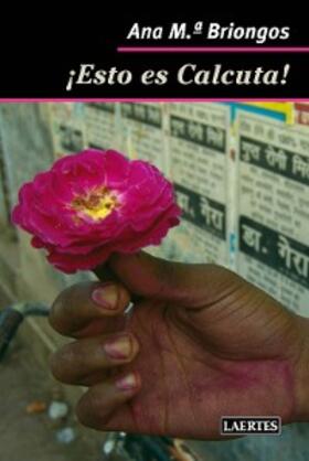 Briongos Guadayol |  ¡Esto es Calcuta! | eBook | Sack Fachmedien