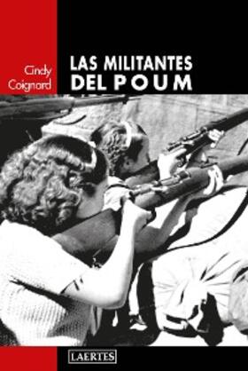 Coignard |  Las militantes del POUM | eBook | Sack Fachmedien