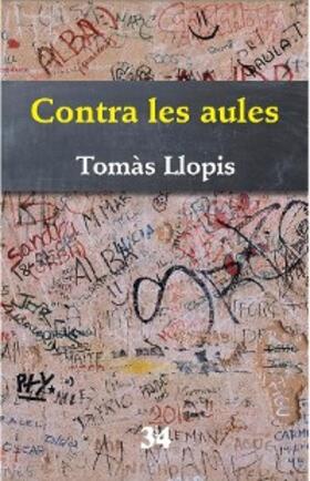 Llopis |  Contra les aules | eBook | Sack Fachmedien