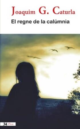 Caturla |  El regne de la calúmnia | eBook | Sack Fachmedien