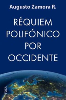 Zamora |  Réquiem polifónico por Occidente | eBook | Sack Fachmedien
