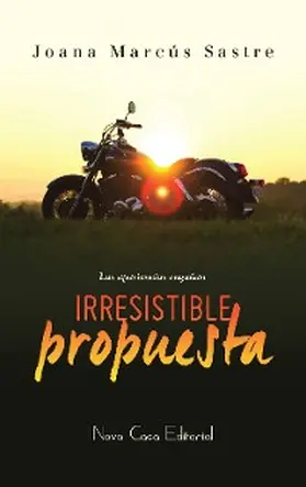 Marcús |  Irresistible propuesta | eBook | Sack Fachmedien