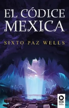 Paz Wells |  El códice mexica | eBook | Sack Fachmedien