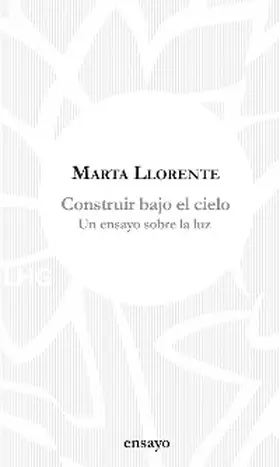 Llorente |  Construir bajo el cielo | eBook | Sack Fachmedien