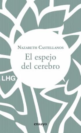 Castellanos |  El espejo del cerebro | eBook | Sack Fachmedien