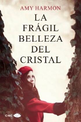 Harmon |  La frágil belleza del cristal | eBook | Sack Fachmedien