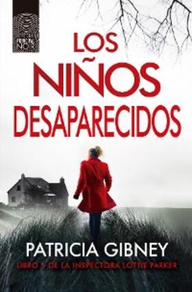 Gibney |  Los niños desaparecidos | eBook | Sack Fachmedien
