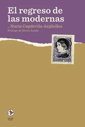 Capdevila-Argüelles / Lindo |  El regreso de las modernas | eBook | Sack Fachmedien