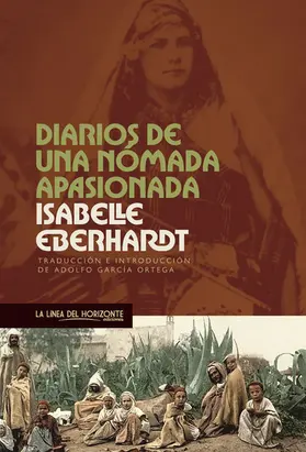 Eberhardt |  Diarios de una  nómada apasionada | eBook | Sack Fachmedien