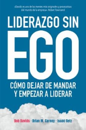Davids / Getz / Carney |  Liderazgo sin ego | eBook | Sack Fachmedien