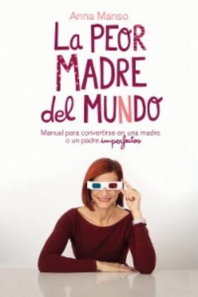 Manso |  La peor madre del mundo | eBook | Sack Fachmedien
