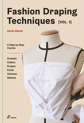 Attardi |  Fashion Draping Techniques Vol.1 | Buch |  Sack Fachmedien