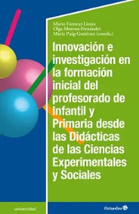 Farreras Listán / Moreno Fernández / Puig Gutierrez |  Innovación e investigación en la formación inicial del profesorado de infantil y primaria | eBook | Sack Fachmedien