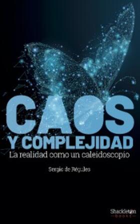 de Régules Ruiz-Funes | Caos y complejidad | E-Book | sack.de