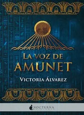Álvarez |  La voz de Amunet | eBook | Sack Fachmedien