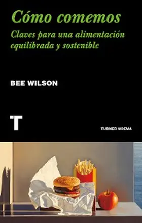 Wilson |  Cómo comemos | eBook | Sack Fachmedien
