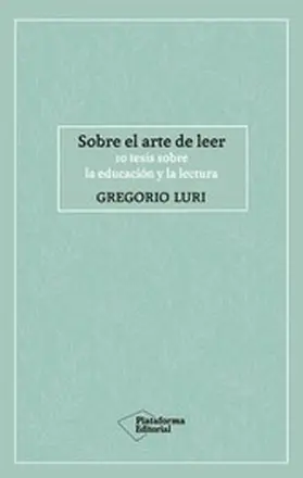Luri |  Sobre el arte de leer | eBook | Sack Fachmedien