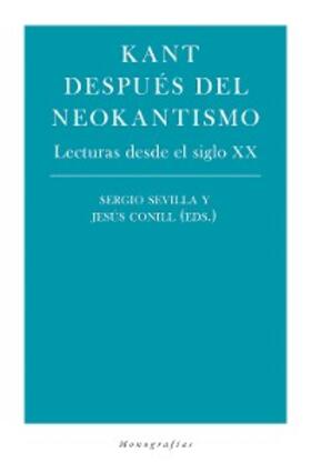Sevilla Segura / Conill Sancho |  Kant después del neokantismo | eBook | Sack Fachmedien