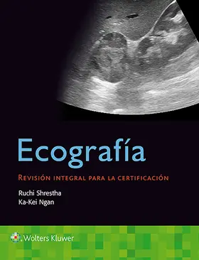 Shrestha / Ngan |  Ecografía. Revisión Integral para la Certificación | Buch |  Sack Fachmedien