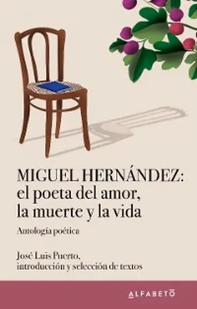 Hernández |  Miguel Hernández: el poeta del amor, la muerte y la vida | eBook | Sack Fachmedien