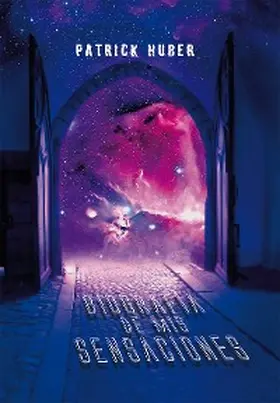 Huber |  Biografía de mis sensaciones | eBook | Sack Fachmedien