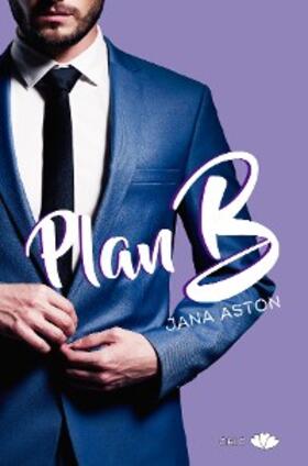 Aston |  Plan B | eBook | Sack Fachmedien