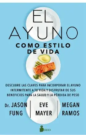 Fung / Mayer / Ramos |  El ayuno como estilo de vida | eBook | Sack Fachmedien