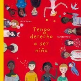 Serres / Fronty |  Tengo derecho a ser niño | eBook | Sack Fachmedien