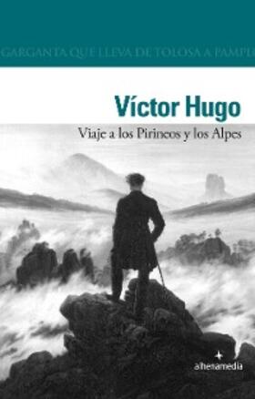 Hugo |  Viaje a los Pirineos y los Alpes | eBook | Sack Fachmedien